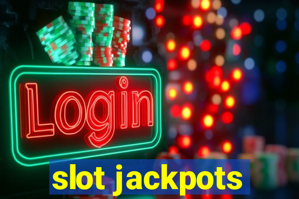 slot jackpots