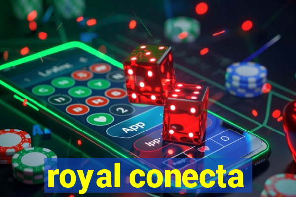 royal conecta