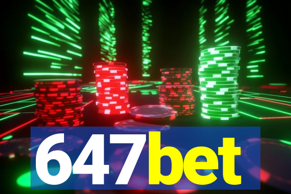 647bet