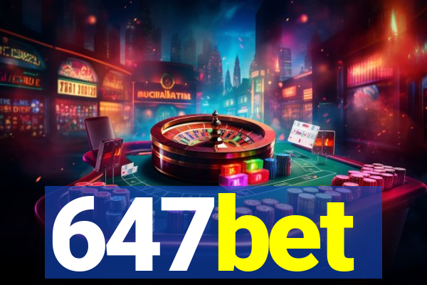 647bet