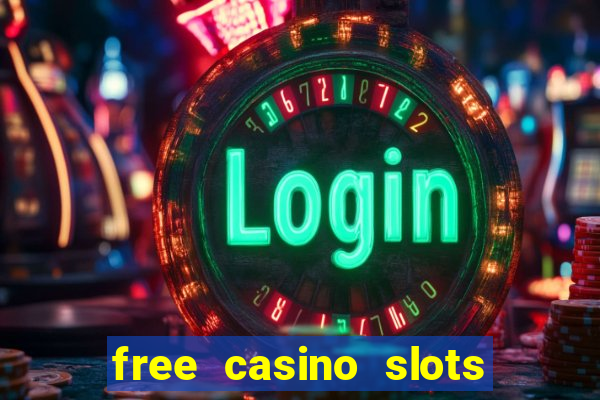 free casino slots machines games