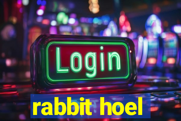 rabbit hoel