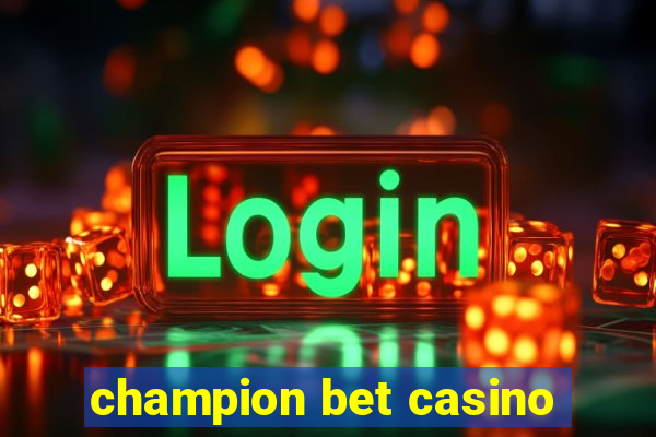 champion bet casino