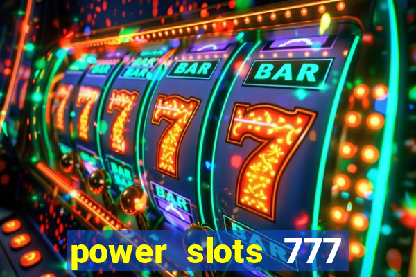 power slots 777 casino online