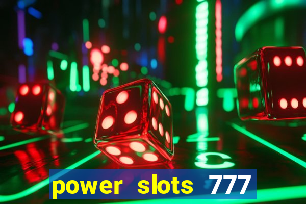 power slots 777 casino online