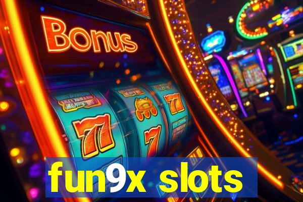 fun9x slots