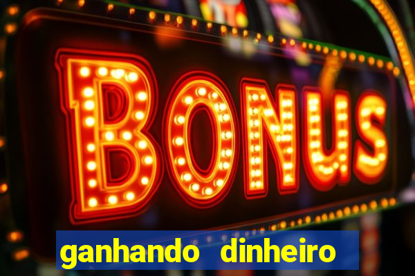 ganhando dinheiro com jogos