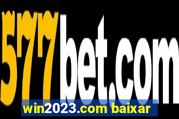 win2023.com baixar