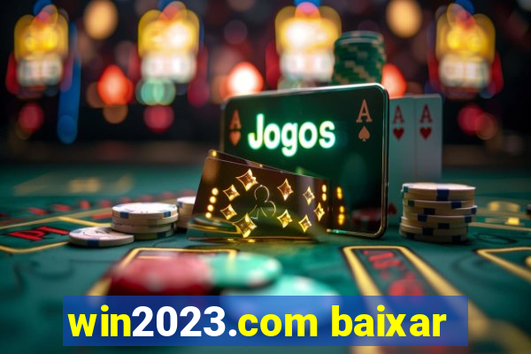 win2023.com baixar