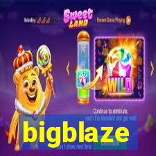 bigblaze