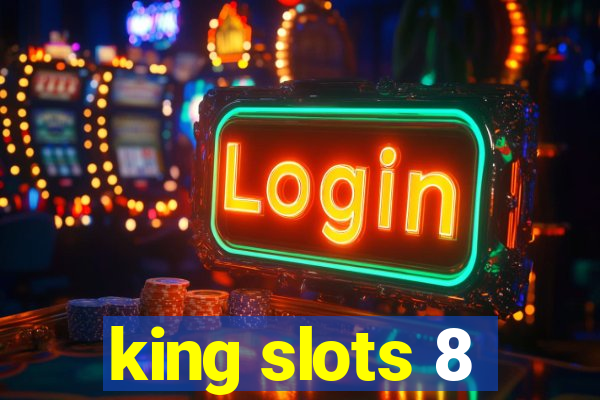 king slots 8