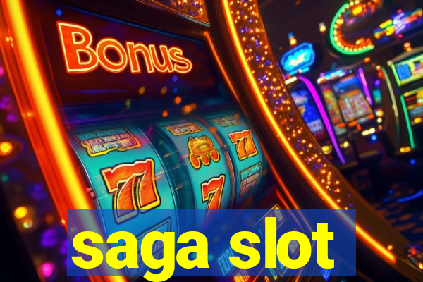 saga slot