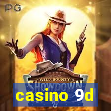 casino 9d