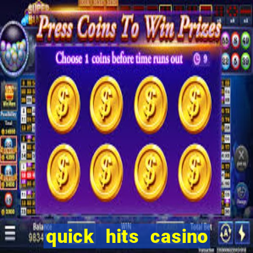 quick hits casino slot machine