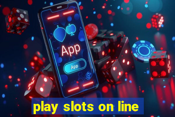 play slots on line