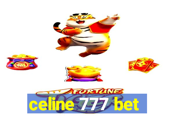 celine 777 bet