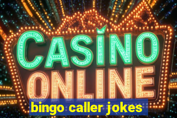 bingo caller jokes