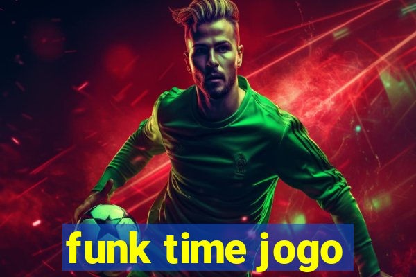 funk time jogo