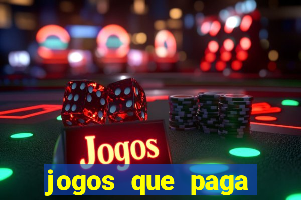 jogos que paga para se cadastrar