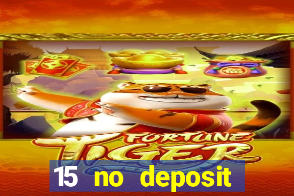 15 no deposit mobile casino