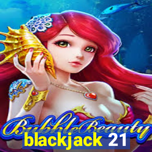 blackjack 21