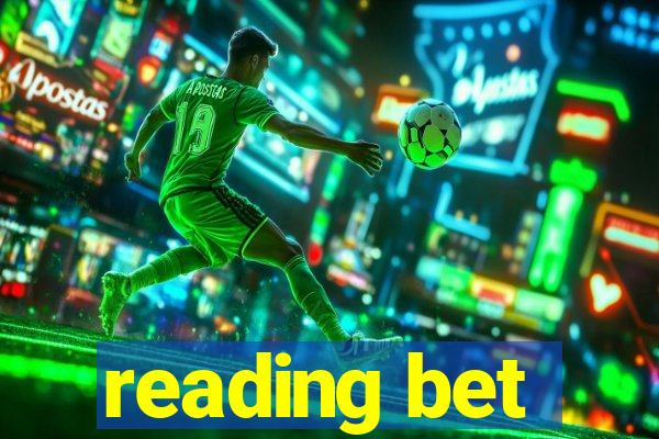 reading bet