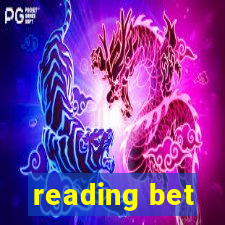 reading bet