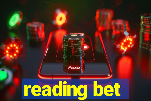 reading bet