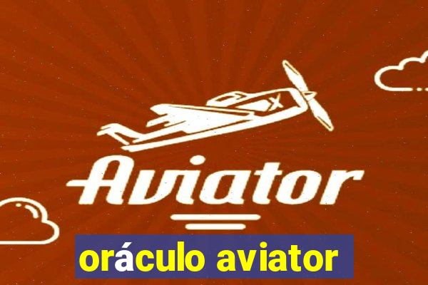 oráculo aviator