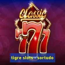 tigre slots - sortudo