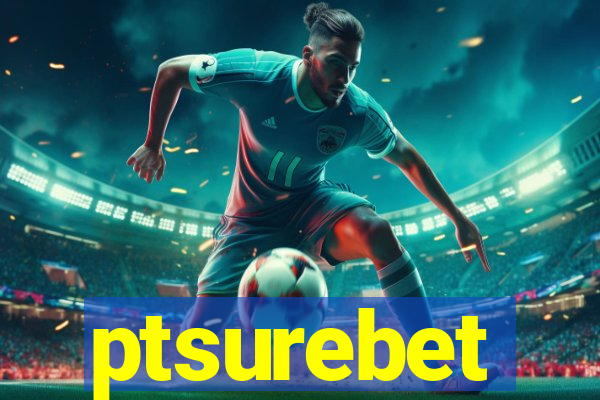 ptsurebet