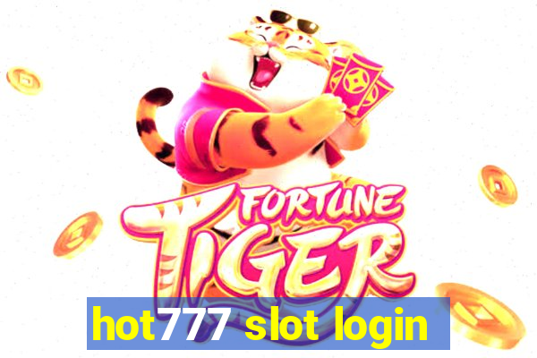 hot777 slot login