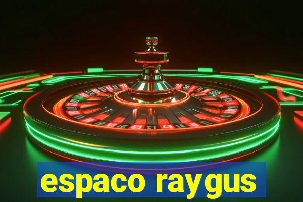 espaco raygus