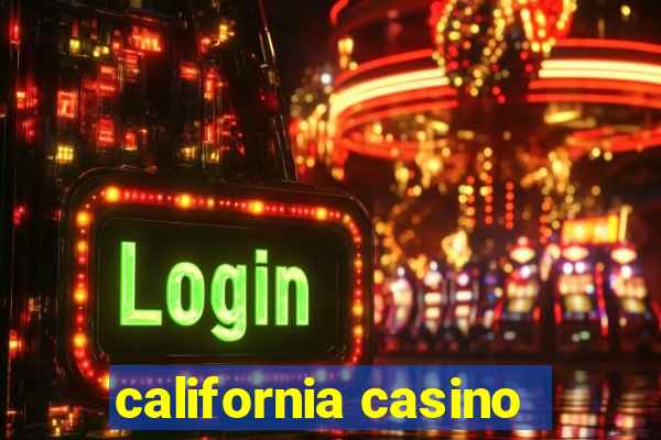 california casino