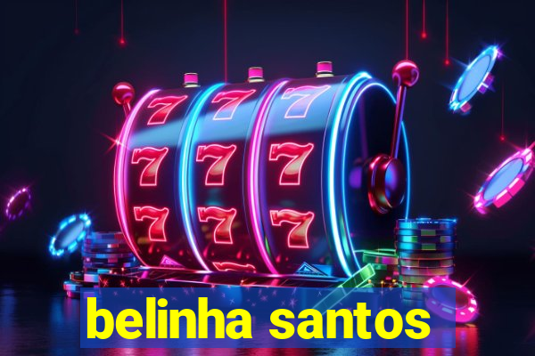 belinha santos