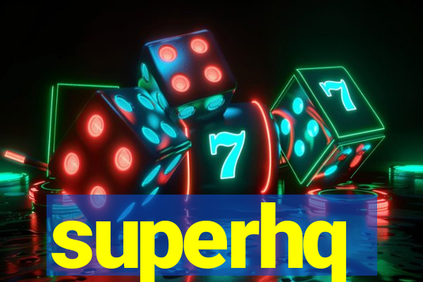 superhq