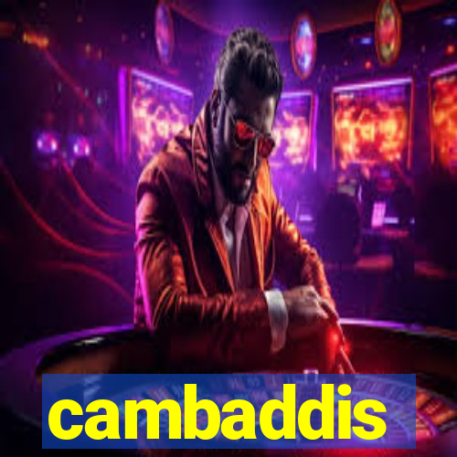 cambaddis