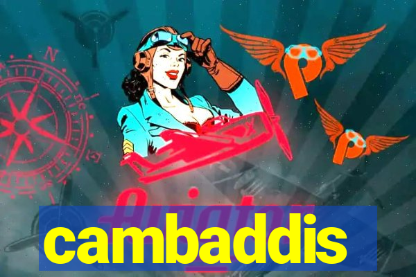 cambaddis