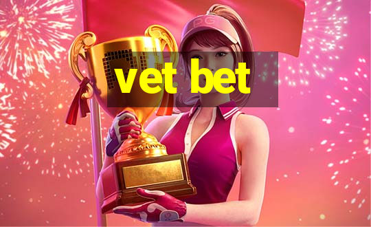 vet bet