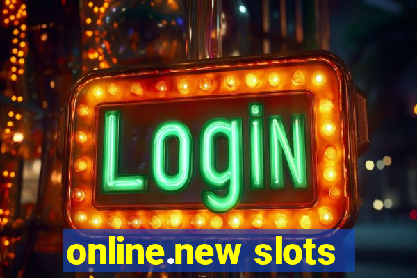 online.new slots