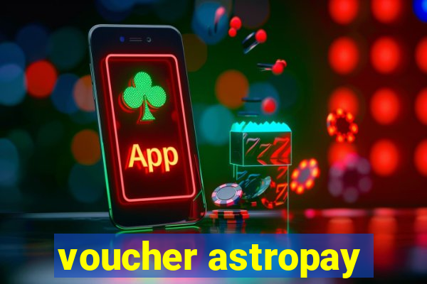 voucher astropay