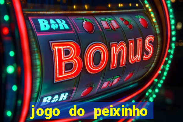 jogo do peixinho que da dinheiro