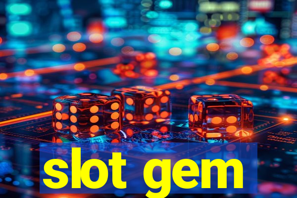 slot gem