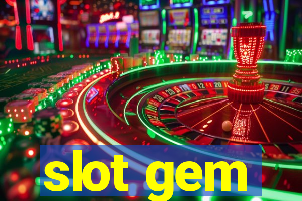 slot gem