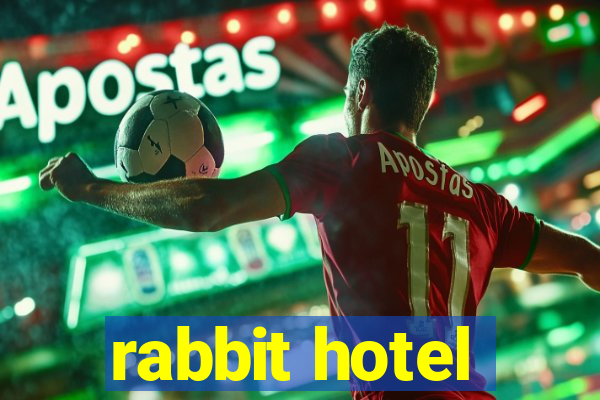 rabbit hotel