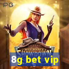 8g bet vip