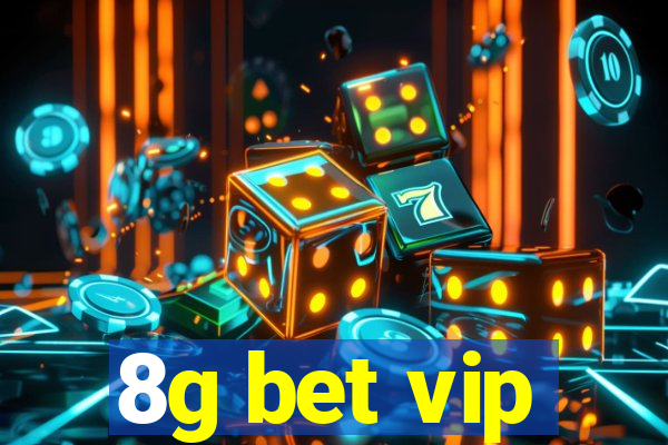 8g bet vip