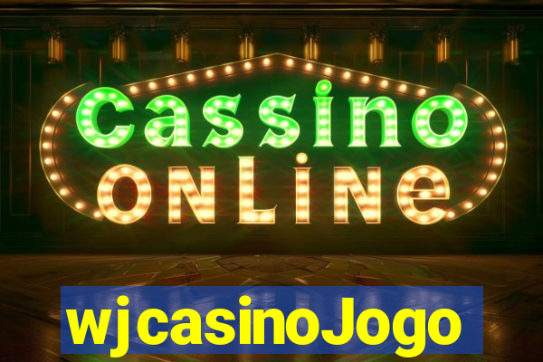 wjcasinoJogo