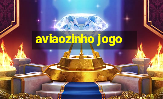 aviaozinho jogo