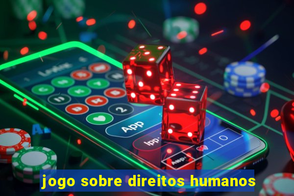 jogo sobre direitos humanos